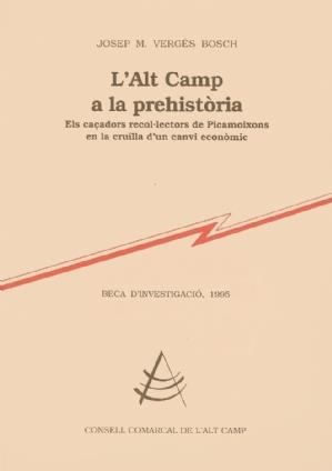 ALT CAMP A LA PREHISTORIA, L` | 9788492193301 | VERGES BOSCH | Llibreria La Gralla | Llibreria online de Granollers