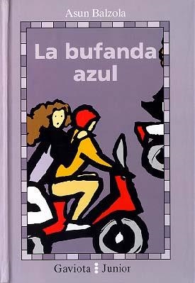 BUFANDA AZUL, LA | 9788439284185 | BALZOLA, ASUN | Llibreria La Gralla | Llibreria online de Granollers