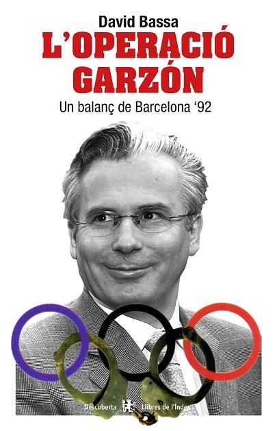 OPERACIO GARZON, L`.UN BALANÇ DE BARCELONA 92 | 9788487561986 | BASSA, DAVID | Llibreria La Gralla | Llibreria online de Granollers