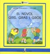 NUVOL GRIS, GRAS I GROS, EL(LA SIRENA 26 PAL) | 9788424622763 | CUADRENCH | Llibreria La Gralla | Librería online de Granollers