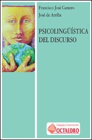 PSICOLINGÜISTICA DEL DISCURSO | 9788480632812 | CANTERO, FRANCISCO JOSE | Llibreria La Gralla | Llibreria online de Granollers