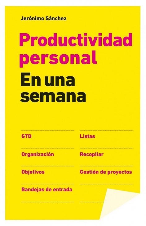 PRODUCTIVIDAD PERSONAL EN UNA SEMANA | 9788498752175 | SANCHEZ, JERONIMO | Llibreria La Gralla | Llibreria online de Granollers