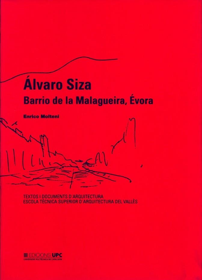 ALVARO SIZA BARRIO DE LA MALAGUEIRA, EVORA | 9788483012239 | SIZA, ALVARO | Llibreria La Gralla | Llibreria online de Granollers