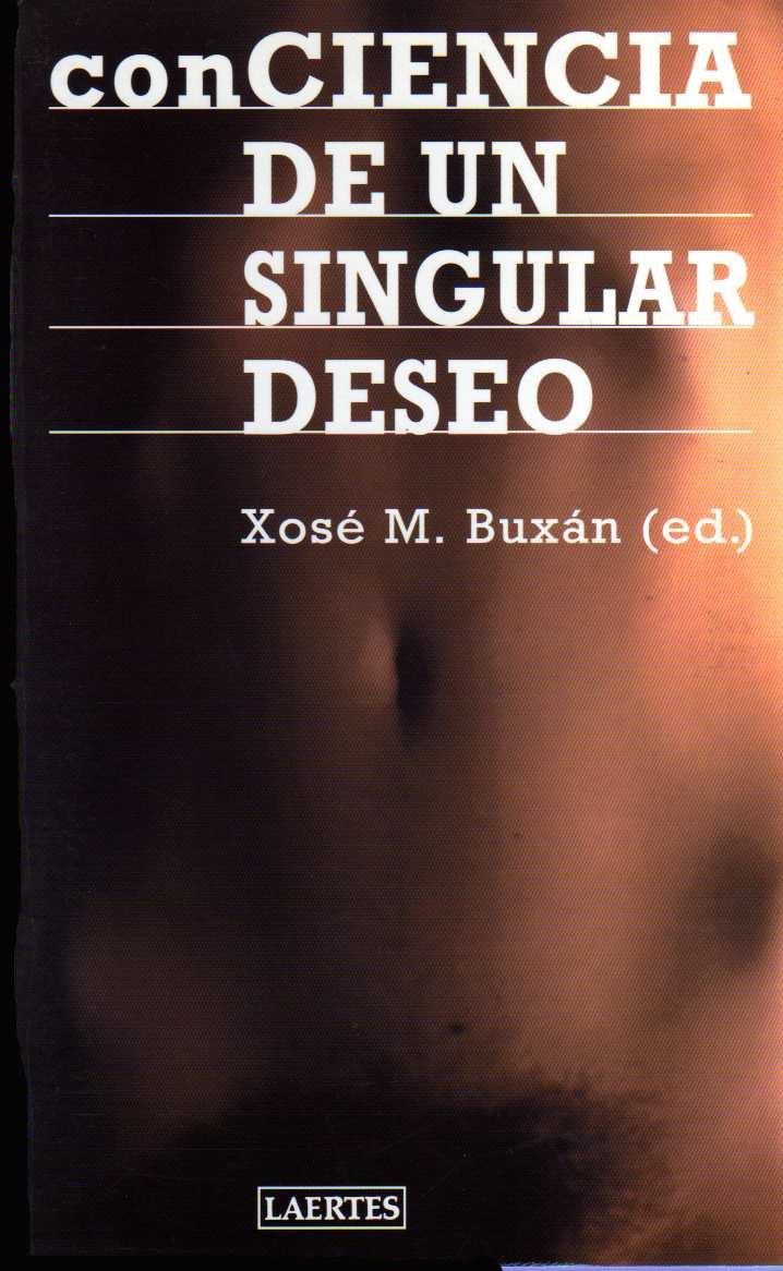 CONCIENCIA DE UN SINGULAR DESEO | 9788475842981 | VARIOS AUTORES | Llibreria La Gralla | Llibreria online de Granollers