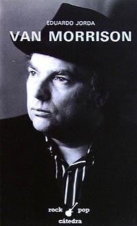 VAN MORRISON | 9788437609188 | JORDA, EDUARDO | Llibreria La Gralla | Librería online de Granollers