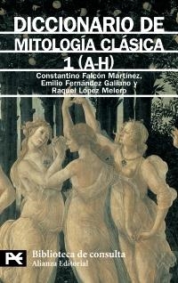 DICCIONARIO DE MITOLOGIA CLASICA 1 AH | 9788420636306 | FALCÓN MARTÍNEZ, CONSTANTINO/FERNÁNDEZ GALIANO, EMILIO/LÓPEZ MELERO, RAQUEL | Llibreria La Gralla | Llibreria online de Granollers