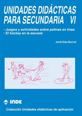 UNIDADES DIDACTICAS PARA SECUNDARIA VI | 9788487330490 | DIAZ BURRULL, JORDI | Llibreria La Gralla | Llibreria online de Granollers