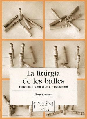 LITURGIA DE LES BITLLES, LA | 9788479354404 | LAVEGA, PERE | Llibreria La Gralla | Llibreria online de Granollers