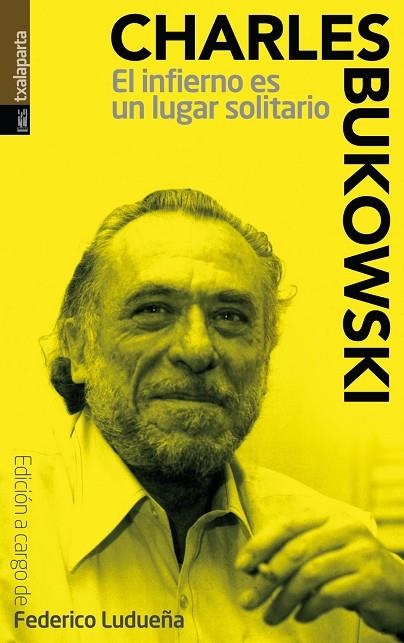 INFIERNO ES UN LUGAR SOLITARIO, EL | 9788481360776 | BUKOWSKI, C. | Llibreria La Gralla | Llibreria online de Granollers