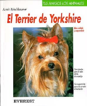 TERRIER DE YORKSHIRE, EL | 9788424127374 | ARMIN KRIECHBAUMER | Llibreria La Gralla | Llibreria online de Granollers