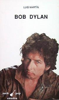 BOB DYLAN (ROCK POP 17) | 9788437610429 | MARTIN, LUIS P. | Llibreria La Gralla | Llibreria online de Granollers