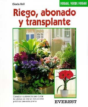 RIEGO, ABONADO Y TRANSPLANTE | 9788424124755 | KEIL | Llibreria La Gralla | Llibreria online de Granollers