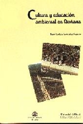 CULTURA Y EDUCACION AMBIENTAL EN DOÑANA | 9788488751508 | GONZÁLEZ FARACO, JUAN CARLOS | Llibreria La Gralla | Llibreria online de Granollers