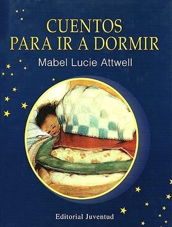 CUENTOS PARA IR A DORMIR (CUENTOS UNIVERSALES) | 9788426130587 | ATTWELL, MABEL LUCIE | Llibreria La Gralla | Llibreria online de Granollers