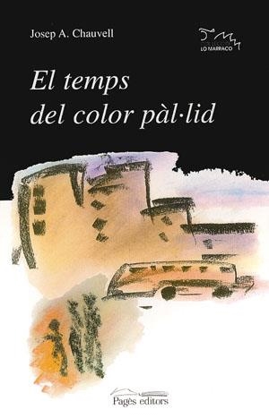 TEMPS DEL COLOR PAL.LID, EL | 9788479354831 | CHAUVELL, JOSEP A. | Llibreria La Gralla | Llibreria online de Granollers