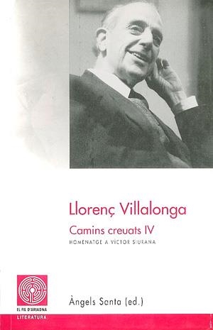 LLORENÇ VILLALONGA CAMINS CREUATS IV | 9788479354473 | SANTA, ANGELS | Llibreria La Gralla | Llibreria online de Granollers