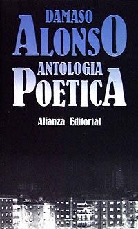 ANTOLOGIA POETICA | 9788420617121 | ALONSO, DAMASO | Llibreria La Gralla | Llibreria online de Granollers