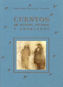 CUENTOS DE MANSOS, PICAROS Y AHORCADOS | 9788489142206 | PALACIO VALDES, ARMANDO | Llibreria La Gralla | Llibreria online de Granollers