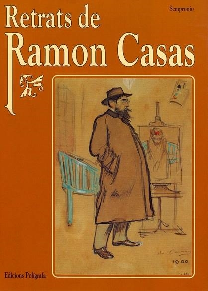 RETRATS DE RAMON CASAS | 9788434308503 | SEMPRONIO | Llibreria La Gralla | Llibreria online de Granollers