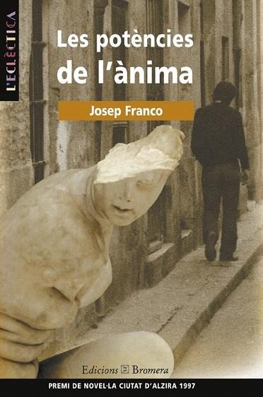 POTENCIES DE L'ANIMA. LES | 9788476603659 | FRANCO, JOSEP | Llibreria La Gralla | Librería online de Granollers