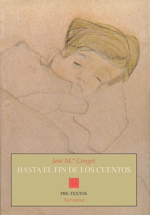 HASTA EL FIN DEL LOS CUENTOS | 9788481911923 | CONGET, JOSE MARIA | Llibreria La Gralla | Librería online de Granollers