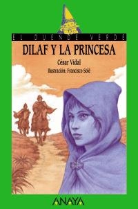 DILAF Y LA PRINCESA (DUENDE VERDE 111) | 9788420784632 | VIDAL, CESAR | Llibreria La Gralla | Llibreria online de Granollers