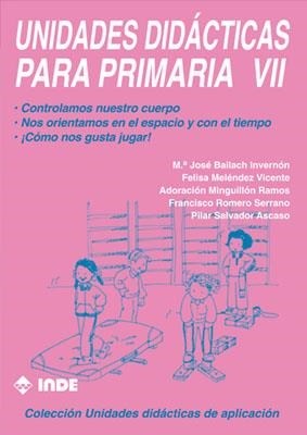 UNIDADES DIDACTICAS PARA PRIMARIA VII | 9788487330889 | BAILACH INVERNON, MARIA JOSE... | Llibreria La Gralla | Llibreria online de Granollers