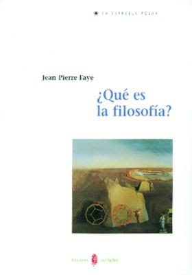 QUE ES LA FILOSOFIA | 9788476282526 | PIERRE FAYE, JEAN | Llibreria La Gralla | Llibreria online de Granollers