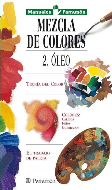 MEZCLA DE COLORES. 2 OLEO | 9788434221598 | Llibreria La Gralla | Librería online de Granollers