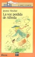 VOZ PERDIDA DE ALFREDA, LA | 9788434836655 | FLETCHER, JEROME | Llibreria La Gralla | Llibreria online de Granollers