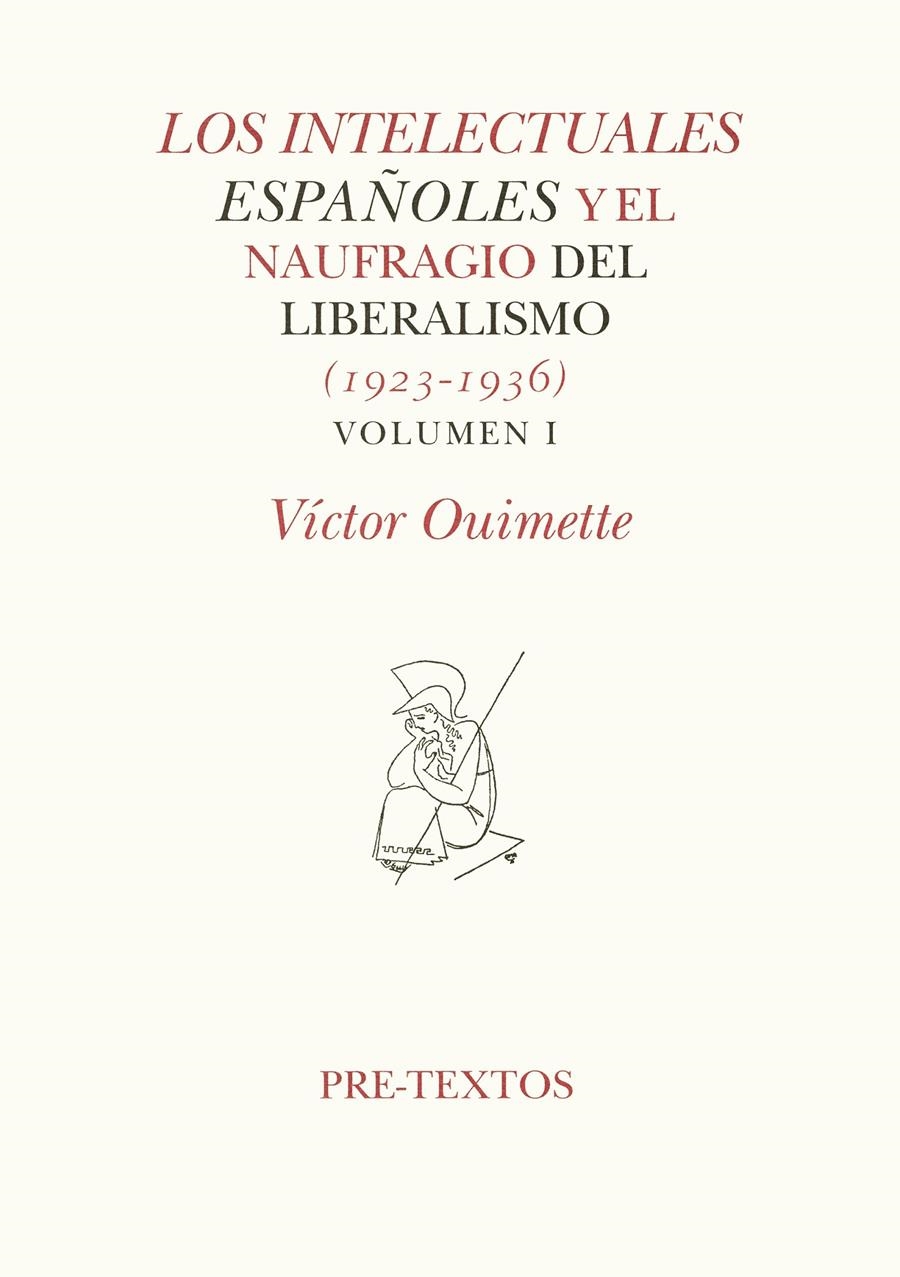 INTELECTUALES ESPAÑOLES Y EL NAUFRAGIO DEL LIBERALISMO, LOS | 9788481911770 | OUIMETTE, VICTOR | Llibreria La Gralla | Llibreria online de Granollers