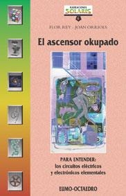 ASCENSOR OKUPADO, EL | 9788480632911 | REY, FLOR/ ORRIOLS, JOAN | Llibreria La Gralla | Llibreria online de Granollers