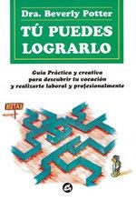 TÚ PUEDES LOGRARLO | 9788488242501 | BEVERLY POTTER | Llibreria La Gralla | Llibreria online de Granollers