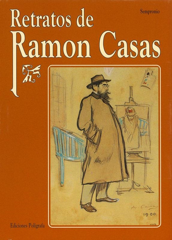 RETRATOS DE RAMON CASAS | 9788434308510 | SEMPRONIO | Llibreria La Gralla | Llibreria online de Granollers