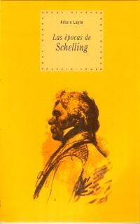 EPOCAS DE SCHELLING, LAS | 9788446010036 | LEYTE, ARTURO | Llibreria La Gralla | Llibreria online de Granollers