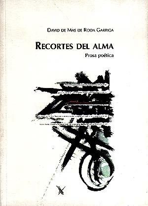 RECORTES DEL ALMA | 9788489790148 | MAS DE RODA GARRIGA, DAVID | Llibreria La Gralla | Llibreria online de Granollers