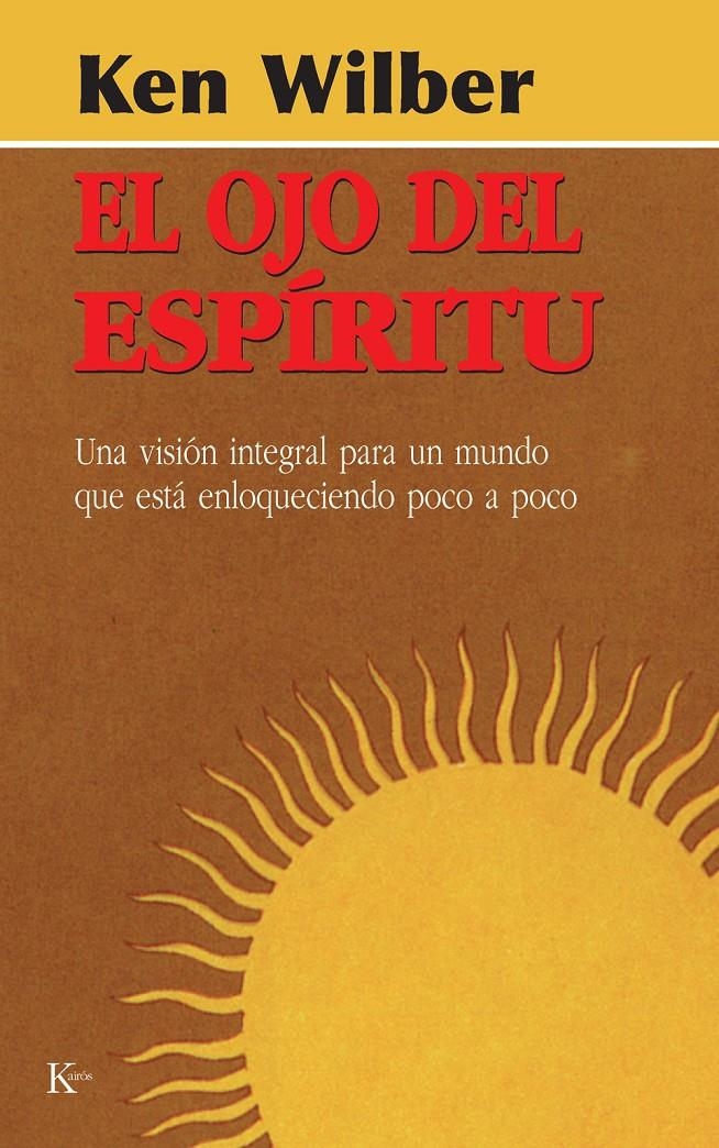 OJO DEL ESPIRITU, EL | 9788472453937 | WILBER, KEN | Llibreria La Gralla | Llibreria online de Granollers