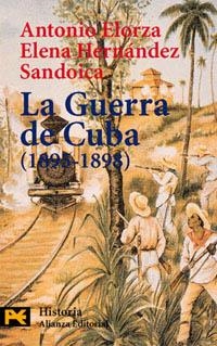 GUERRA DE CUBA, LA (1895-1898) | 9788420635064 | ELORZA, ANTONIO/ HERNANDEZ SANDOICA, ELENA | Llibreria La Gralla | Llibreria online de Granollers