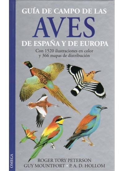 GUIA DE CAMPO  DE LAS AVES DE ESPAÑA Y EUROPA | 9788428210331 | TORY PETERSSON, ROGER I ALTRES | Llibreria La Gralla | Llibreria online de Granollers