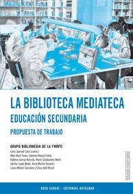 BIBLIOTECA MEDIATECA.EDUCACION SECUNDARIA.PROPUES TRABAJO | 9788480633154 | GRUPO BIBLIOMEDIA DE LA FMRPC | Llibreria La Gralla | Llibreria online de Granollers