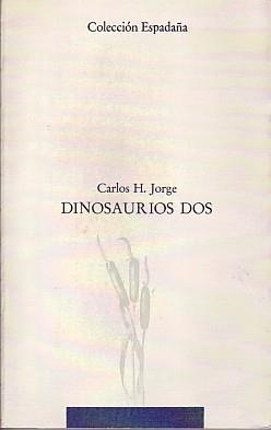 DINOSAURIOS DOS | 9788476281338 | JORGE, CARLOS H. | Llibreria La Gralla | Llibreria online de Granollers