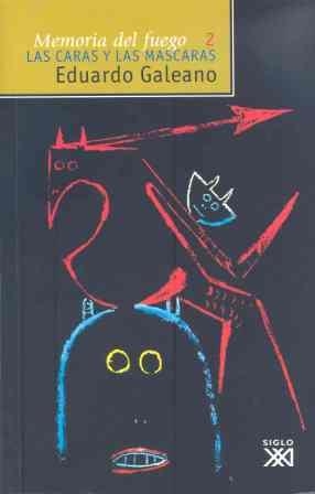 MEMORIA DEL FUEGO II.LAS CARAS Y LAS MASCARAS | 9788432304798 | GALEANO, EDUARDO | Llibreria La Gralla | Llibreria online de Granollers