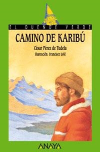 CAMINO DE KARIBU (DUENDE VERDE 112) | 9788420789514 | PEREZ DE TUDELA, CESAR | Llibreria La Gralla | Llibreria online de Granollers