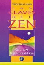 CLAVES DEL ZEN , LAS | 9788488066565 | NHAT HANH, THICH | Llibreria La Gralla | Librería online de Granollers