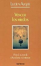 VENCER LOS MIEDOS | 9788429311143 | AUGER, LUCIEN | Llibreria La Gralla | Llibreria online de Granollers