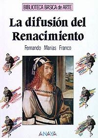 DIFUSIÓN DEL RENACIMIENTO, LA | 9788420740065 | MARIAS FRANCO, FERNANDO | Llibreria La Gralla | Llibreria online de Granollers