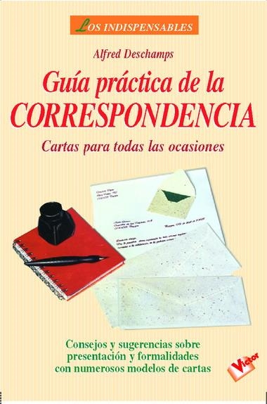 GUÍA PRÁCTICA DE LA CORRESPONDENCIA | 9788479273224 | DESCHAMPS, ALFRED | Llibreria La Gralla | Llibreria online de Granollers