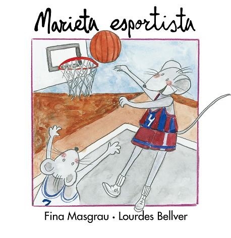 MARIETA ESPORTISTA | 9788481311570 | MASGRAU, FINA - BELLVER, LOURDES | Llibreria La Gralla | Llibreria online de Granollers