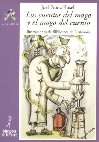 CUENTOS DEL MAGO Y EL MAGO DEL CUENTO, LOS | 9788479600082 | ROSELL, JOEL FRANZ | Llibreria La Gralla | Llibreria online de Granollers