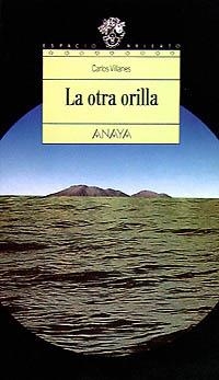 OTRA ORILLA, LA (ESPACIO ABIERTO 12) | 9788420744902 | VILLANES, CARLOS | Llibreria La Gralla | Llibreria online de Granollers